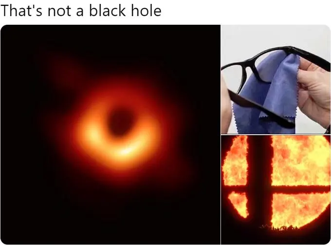 First Image of a Black Hole meme example