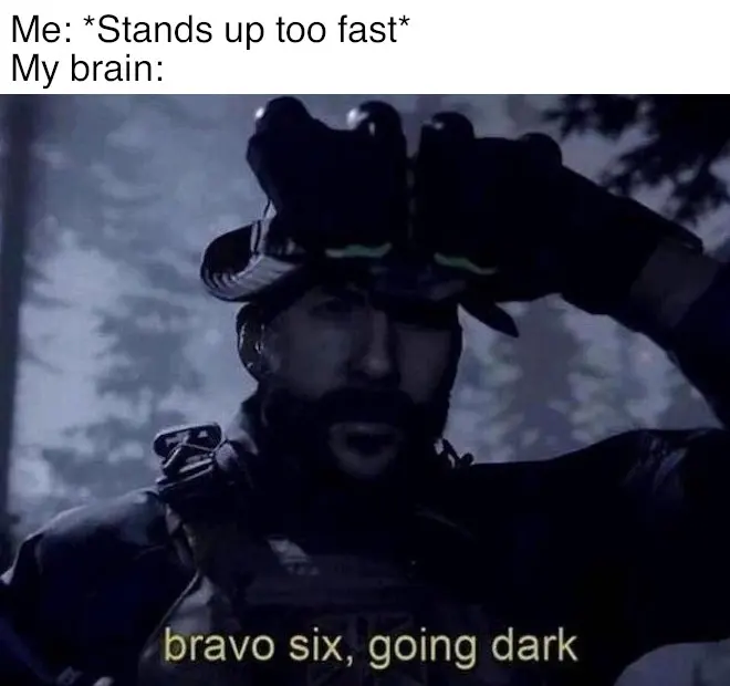 Bearded soldier lowering night-vision goggles in a dark forest, subtitled "bravo six, going dark," under a joke about standing up fast