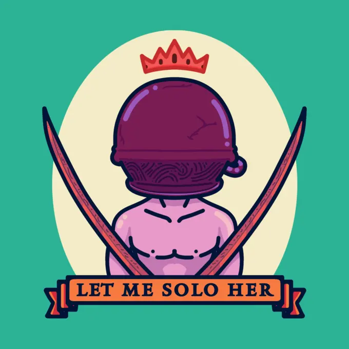 Flat illustration of a shirtless figure wearing a large pot as a helmet between two crossed katanas, banner reading "LET ME SOLO HER"