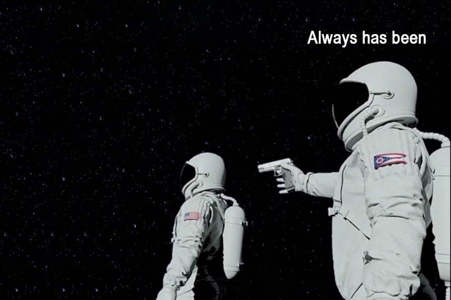 Two astronauts, one pointing a gun, 'always has been' format