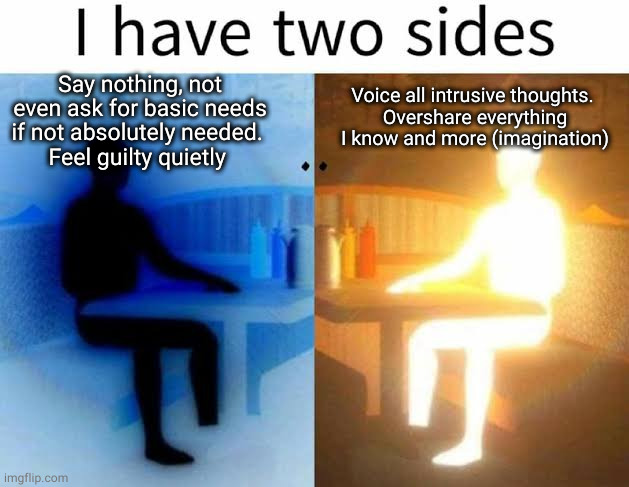 I Have Two Sides meme