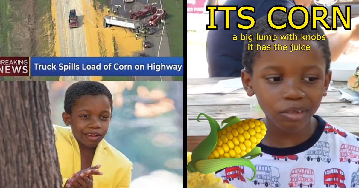 It's Corn meme example
