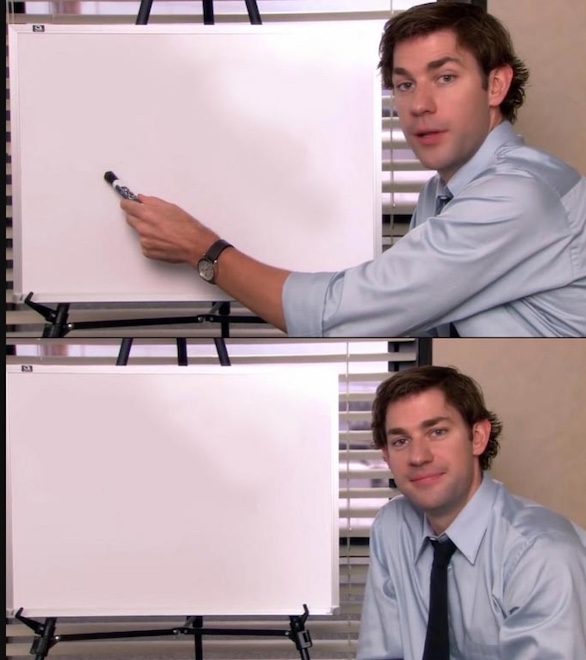 Jim Halpert Pointing to Whiteboard meme
