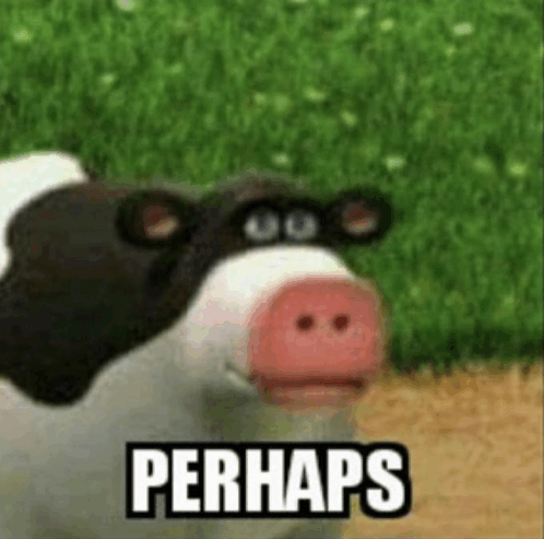 Perhaps meme