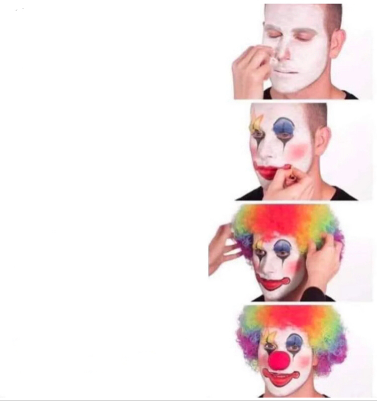 Putting on Clown Makeup meme