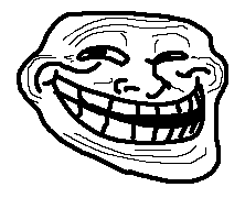 Crudely drawn wide-grinning troll face