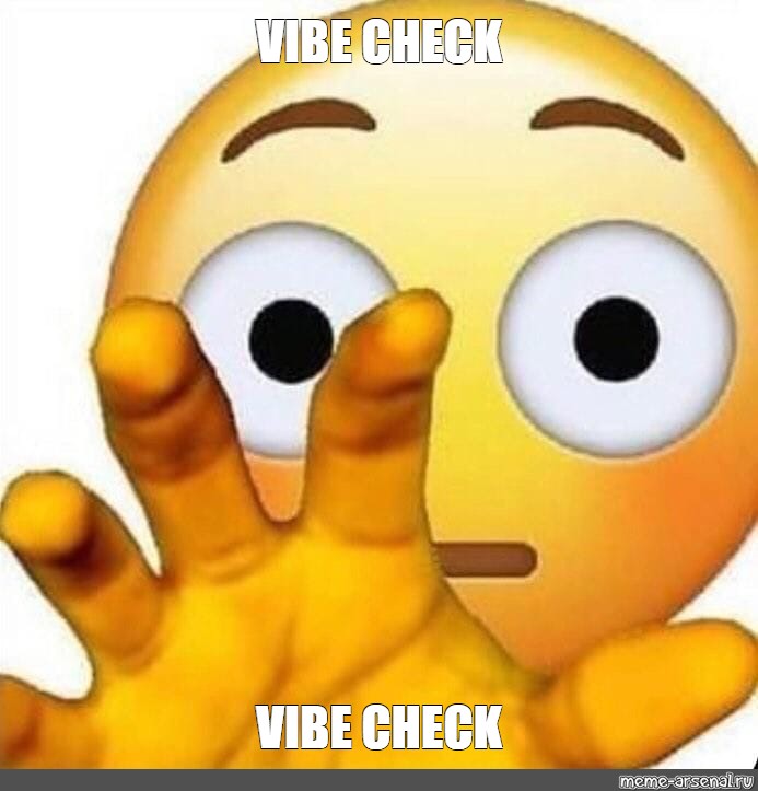 Vibe Check meme