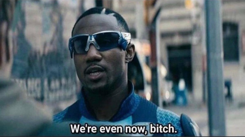 We're Even Now, Bitch meme