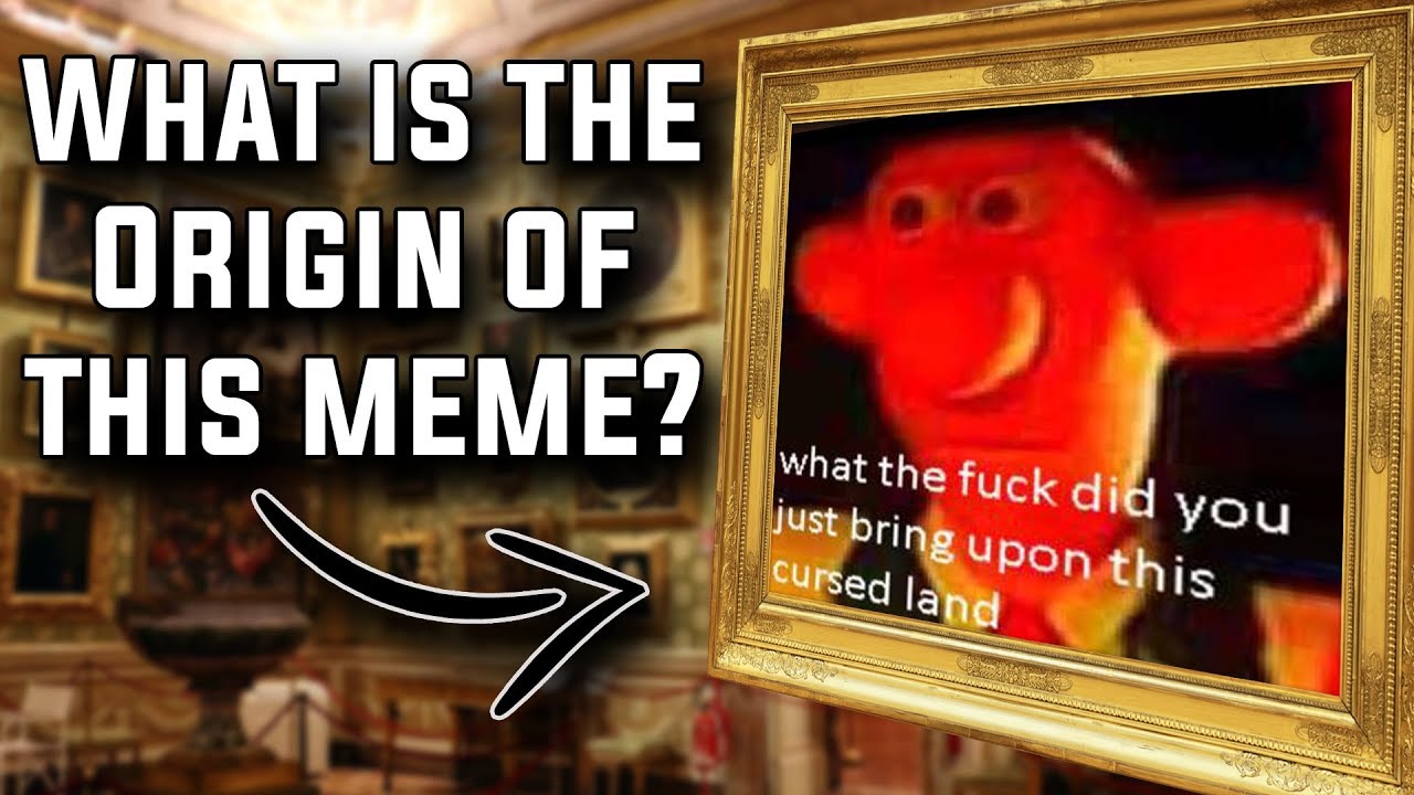 What the Fuck Did You Just Bring Upon This Cursed Land meme
